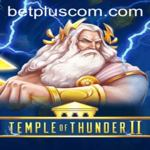 Unveiling the Thunder: A Deep Dive into TempleofThunderII and Casino Plus